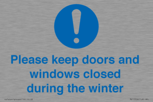 Please keep doors and windows closed during the winter